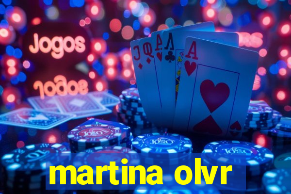 martina olvr